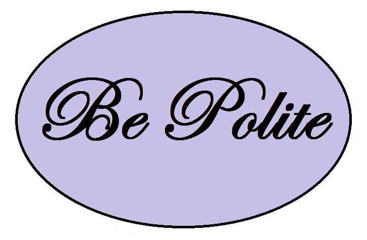 be polite